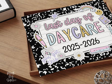 Last Day Of Daycare Sign Pastel PRINTABLE, Last Day Of School Sign For Girl Photo Prop