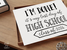 Last Day Of Senior Year Sign, Printable School Photo Prop, Class Of 2026, Instant Download, Graduation Decor