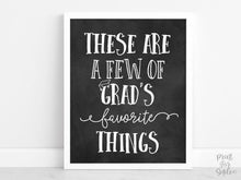These Are A Few Of Grad's Favorite Things Sign, Graduation Sign, PRINTABLE Grad Party Decor, College Chalkboard