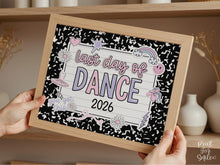 Pastel Last Day Of Dance Sign Girl PRINTABLE Photo Prop