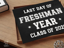 PRINTABLE Last Day of Freshman Year Sign, 9th Grade Sign, End of School Photo Prop, Class of 2029, Last Day Of School Boy Sports Chalkboard