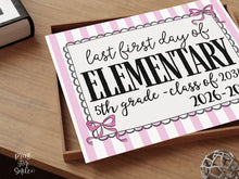 Pink Last First Day Of Elementary School Sign Coquette PRINTABLE, 5th Grade Girl, 1st Day Bow Photo Prop, Instant Download