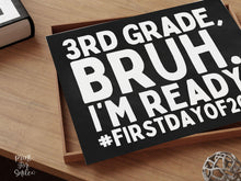 First Day Of Third Grade Sign Printable, Bruh Boy 3rd Grade Sign, Back To School Photo Prop + Chalkboard