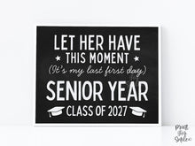 Funny First Day Of Senior Year Sign PRINTABLE 12th Grade Sign Class Of 2027 Chalkboard Last High School Sign Photo Prop Bold Simple Modern