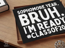 First Day Of Sophomore Year Sign Printable, Boy Bruh 10th Grade Sign, Class Of 2029, Back To School Photo Prop + Chalkboard
