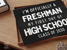 First Day of Freshman Year Sign Printable, My High School Sign, Simple + Chalkboard 1st Day 9th Grade Poster, Clean Class of 2030