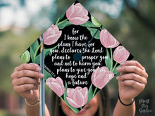Grad Cap Topper PRINTABLE, For I Know The Plans I Have For You, Jeremiah 29:11, Graduation Decoration, Nurse, Teacher, Girl Hat Topper, Pink