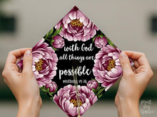 Christian Grad Cap Topper, With God All Things Are Possible Matthew 19:26 Graduation Cap Decor Printable, Bible Verse