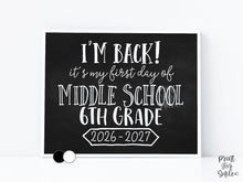First Day of 6th Grade Sign Printable, Back to School Sign, Middle School, Clean + Chalkboard 1st Day Sixth Grade Poster for Boy or Girl