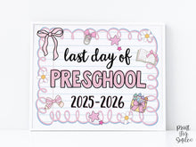 Cute Last Day Of Preschool Sign PRINTABLE, Preschool School Sign Photo Prop Pastel Coquette Bow Girly 2026