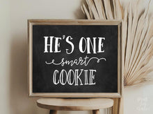 He Is One Smart Cookie Sign, Graduation Sign, PRINTABLE Chalkboard, Grad Party Sign