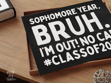Last Day Of Sophomore Year Bruh Chalkboard Sign PRINTABLE, Class Of 2028, School Sign, Photo Props, End Of School