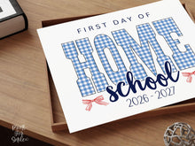 Gingham First Day Of Homeschool Sign Printable, 1st Day Girl Photo Prop, Blue Back To School Sign, Instant Download