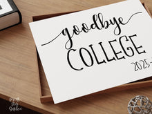 Goodbye College Sign, Last Day Of College Sign, High School Printable