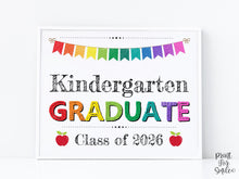 Kindergarten Graduate Sign PRINTABLE, Kindergarten Graduation, Last Day Of Kindergarten, Photo Prop 2026