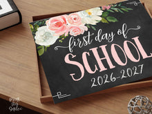Floral First Day Of School Sign Girl PRINTABLE Chalkboard Back To School Sign Photo Prop