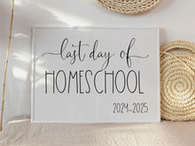 Last Day Of Homeschool Sign Printable 2025