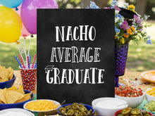 Nacho Average Graduate Sign, PRINTABLE Grad Party Decor, Graduation Sign, Chalkboard