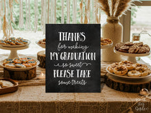 PRINTABLE Thanks For Making My Graduation So Sweet Sign, Graduation Sign, Grad Party Decorations, Table Sign, College Chalkboard
