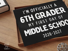 First Day of 6th Grade Sign Printable, My First Day of Middle School Sign, Simple + Chalkboard 1st Day Sixth Grade Clean Board Poster
