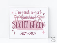 Girl Last Day Of 6th Grade Sign Printable | Pink Coquette Bow Photo Prop | End Of School 2026