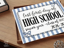 Blue Last First Day Of High School Sign Coquette PRINTABLE, 12th Grade Girl, 1st Day Photo Prop, Bow Instant Download, Class Of 2027