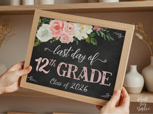 Floral Last Day Of 12th Grade Sign Girl, Twelfth Grade Sign, School Photo Prop 2026, PRINTABLE Chalkboard