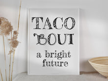 PRINTABLE Taco Bout A Bright Future Sign Graduation Party Decorations