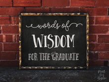 Words Of Wisdom For The Graduate Sign PRINTABLE Chalkboard Graduation Party Decor, Grad Party, College