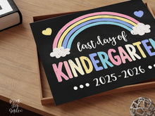Pastel Last Day of Kindergarten Sign Printable, Rainbow Chalkboard Girl Photo Prop, End of School 2025-2026, Instant Download