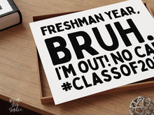Last Day Of Freshman Year Bruh Sign PRINTABLE, Class Of 2029, School Sign, Photo Props, End Of School