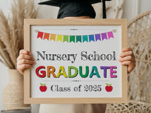 Nursery School Graduate Sign, Last Day Of Nursery School Sign, Photo Prop 2025 PRINTABLE