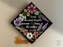 Christian Grad Cap Topper, I Trust the Next Chapter Because I Know the Author, Graduation Cap Topper Printable, Floral Decor