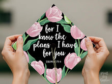 PRINTABLE Grad Cap Topper, For I Know The Plans I Have For You, Graduation Decoration, Nurse, Teacher, Girl, Jeremiah 29:11