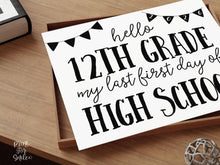 Hello 12th Grade Sign PRINTABLE, Last First Day Of High School, Back To School Sign, Clean