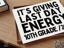 Funny Last Day of 10th Grade Sign, Class of 2028 End of School Year Photo Prop, Printable Instant Download