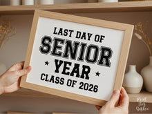 Last Day of Senior Year Sign PRINTABLE, 12th Grade Sign, End of School Photo Prop, Class of 2026 Graduation Sign, School Sign, Boy Sports