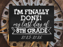 Last Day Of Fifth Grade Sign, 5th Grade Chalkboard PRINTABLE 2026 End Of School Year, Photo Booth Props Milestone