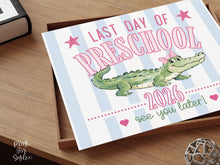 Striped Last Day Of Preschool Sign 2026, Preschool Graduation Printable, Pink Blue Later Gator Photo Prop