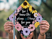 PRINTABLE Grad Cap Topper, For I Know The Plans I Have For You, Graduation Cap, Nurse, Teacher, Girl, Pink, Yellow Floral, Jeremiah 29:11