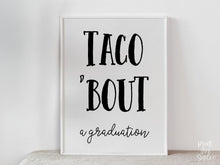 PRINTABLE Taco Bout A Graduation Sign Grad Party Decor, Table Sign, Taco Bar Sign