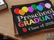Preschool Graduation Sign PRINTABLE 2026 Graduate Chalkboard, Last Day Of Preschool, Photo Prop