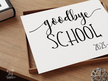 Goodbye School Sign, Last Day Of School Sign, Photo Prop Printable