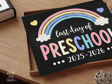 Pastel Last Day of Preschool Sign Printable, Rainbow Chalkboard Girl Photo Prop, End of School 2025-2026, Instant Download