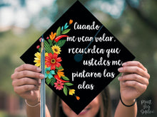 Spanish Graduation Cap Topper, Cuando Me Vean Volar Recuerden Ustedes Me Pintaron Las Alas Grad Cap Topper Printable, Latina Grad Cap
