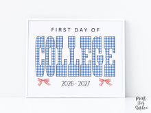 Gingham First Day Of College Sign Printable, 1st Day Girl Photo Prop, Blue Back To School Sign, Instant Download