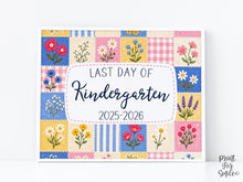 Patchwork Last Day of Kindergarten Sign, Floral Pastel Printable, End of School Year Photo Prop, School Sign Instant Download 2026
