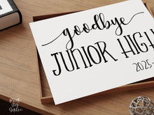 Goodbye Junior High Sign Last Day Of School Printable