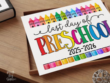 Last Day Of Preschool Sign Fun PRINTABLE, Colorful Photo Prop, End Of School Year, 2026