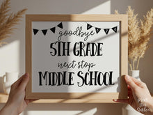 Last Day of 5th Grade Sign, Minimal Goodbye School Sign, Next Stop Middle School, Graduation Printable Photo Prop
